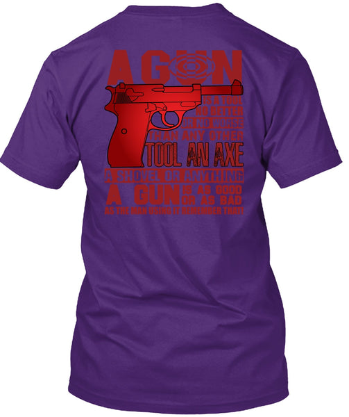 A Gun Is A Tool T Shirt, Being A Veteran T Shirt