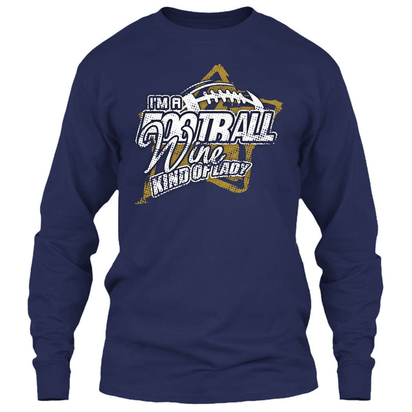 I'm A Football T Shirt, Wine Kind Of Lady T Shirt