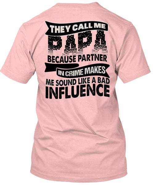 They Call Me Papa T Shirt, I Love Papa T Shirt