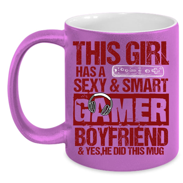 This Girl Has A Smart Gamer Boyfriend Coffee Mug, Pretty Girls Coffee Cup