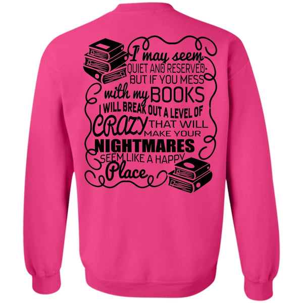 I Love Book T Shirt, You Mess With My Book Sweatshirt