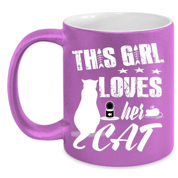 This Girl Loves Her Cat Coffee Mug, Pretty Girls Coffee Cup
