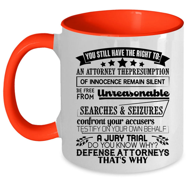 Awesome Coffee Mug, You Still Have The Right To Accent Mug