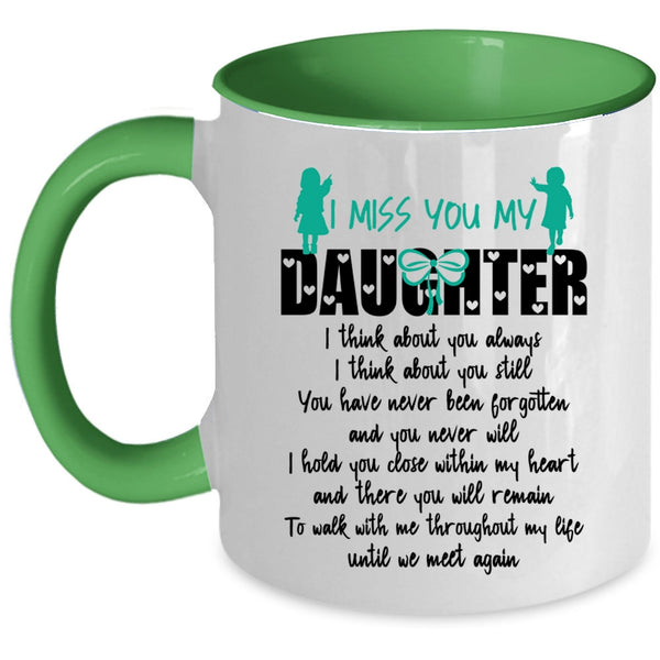 Cool Gift For My Dad Coffee Mug, I Miss You My Daughter Accent Mug