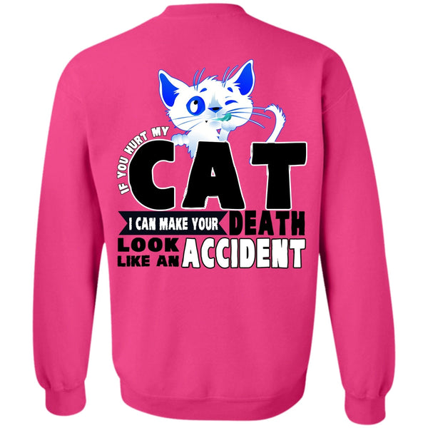 I Love Cat T Shirt, You Hurt My Cat Sweatshirt