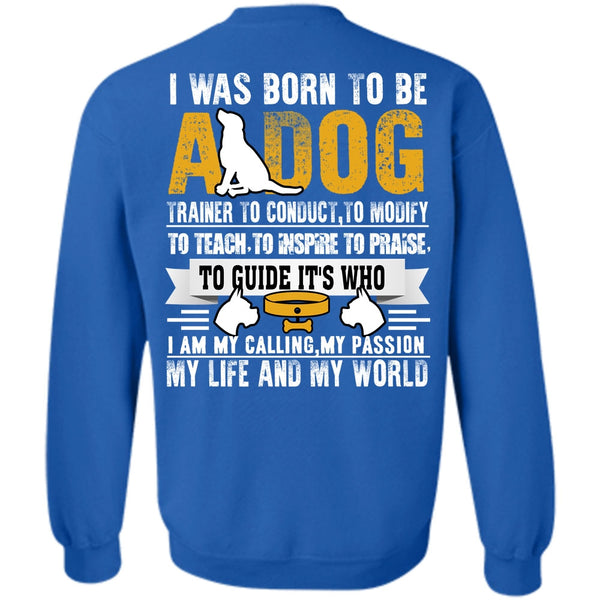 My Life And My World T Shirt, I Love My Dog Sweatshirt