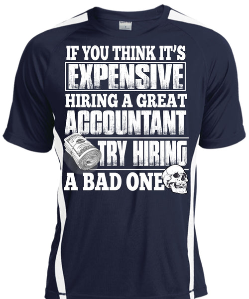 Hiring A Great Accountant T Shirt, Being An Accountant T Shirt, Cool Shirt