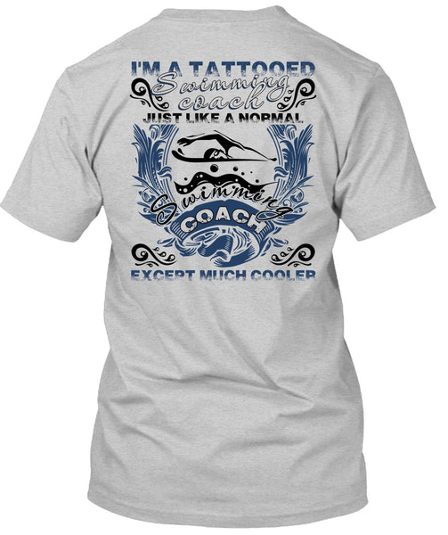 I'm A Tattooed Swimming Coach T Shirt, I Love Swimming T Shirt