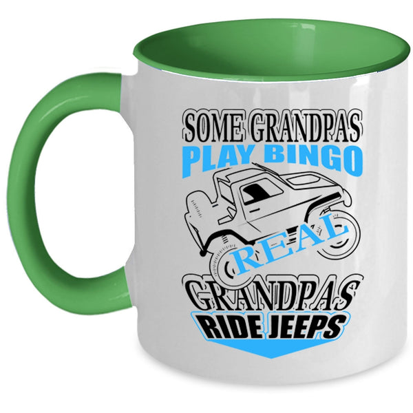 Real Grandpas Ride Jeeps Coffee Mug, Some Grandpas Play Bingo Accent Mug