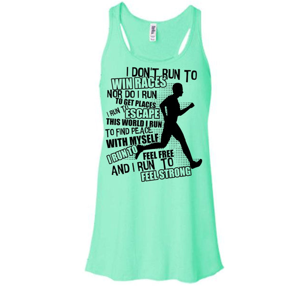 I Don't Run To Win Races T Shirt, Coolest Runner Tank Top