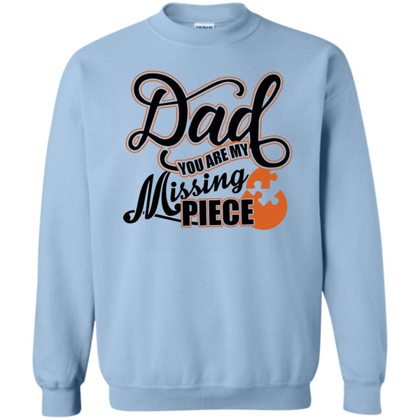 I Missing My Dad T Shirt, Dad Sweatshirt