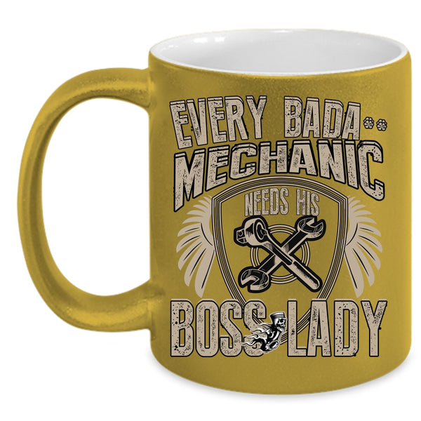 Every Mechanic Needs His Boss Lady Coffee Mug, Funny Mechanics Coffee Cup