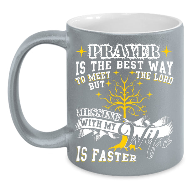 Don't Mess With My Wife Coffee Mug, Cool Gift For My Husband Coffee Cup