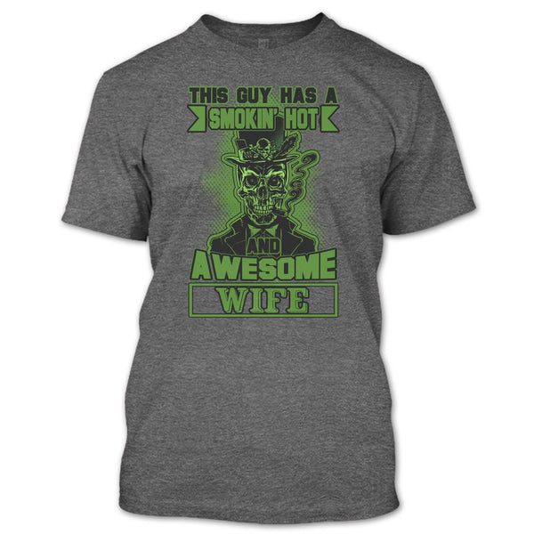 Smoking Hot And Awesome Wife T Shirt, Funny Husband T Shirt