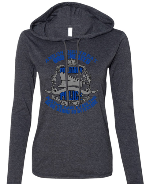 God Created Military Police T Shirt, Being A Police T Shirt (Anvil Ladies Ringspun Hooded)