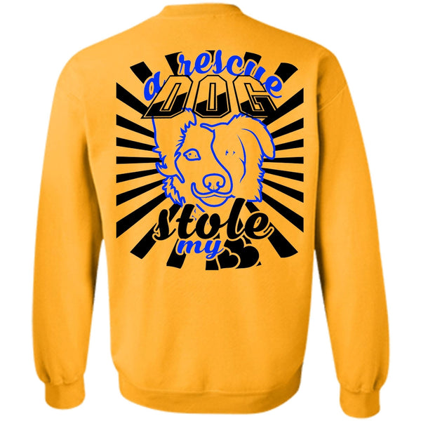 Favorite T Shirt, A Rescue Dog Stole My Heart Sweatshirt