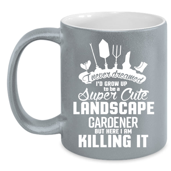 I'd Grow Up To Be A Cute Landscape Gardener Coffee Mug, Funny Coffee Cup