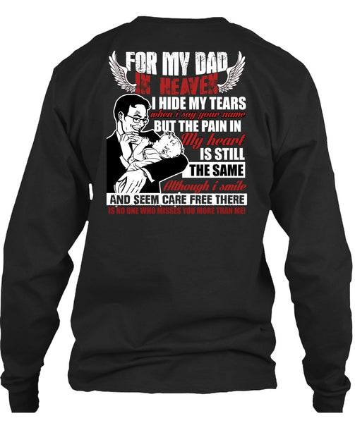 For My Dad In Heaven T Shirt, I Hide My Tears T Shirt