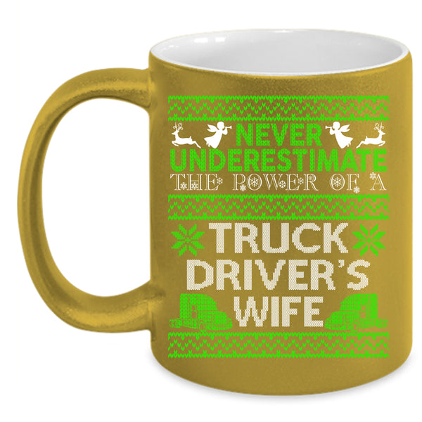 The Power Of A Truck Driver's Wife Coffee Mug, Funny Christmas Coffee Cup
