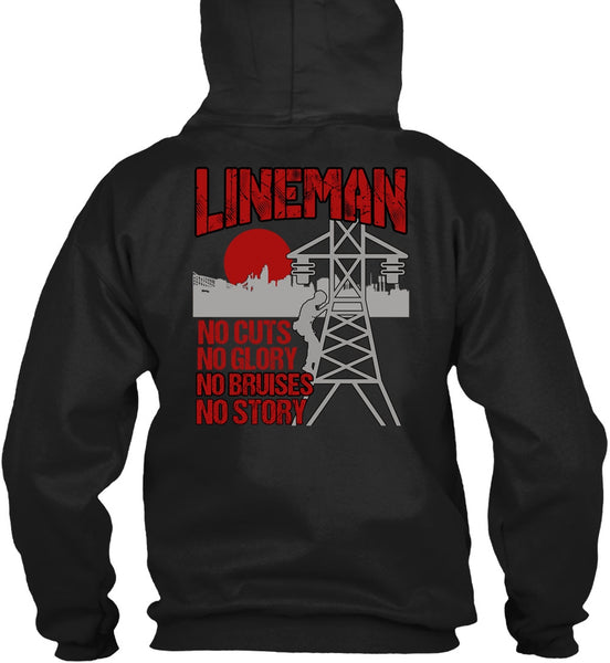 Lineman No Cuts T Shirt, No Story T Shirt