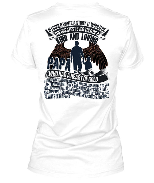 Papa Who Had A Heart Of Gold T Shirt, I Love Papa T Shirt