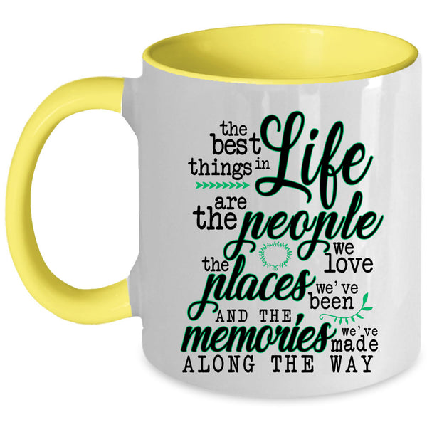 Cute Gift Coffee Mug, The Best Things In Life Accent Mug