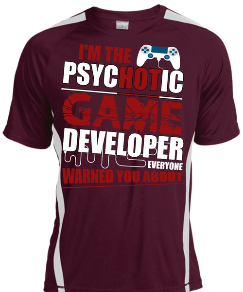 I'm The Psychotic Game T Shirt, Being A Gamer T Shirt, Cool Shirt
