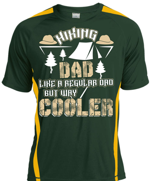 Hiking Dad Like A Regular Dad T Shirt, Being A Hiker T Shirt, Cool Shirt