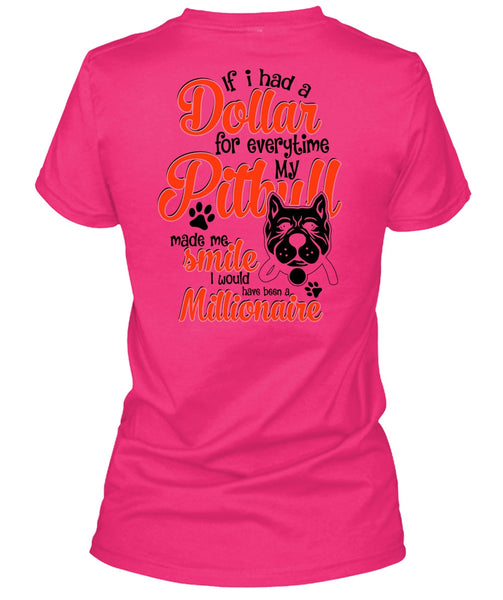 I Had A Dollar For Everytime My Pit Bull T Shirt, I Love Dog T Shirt
