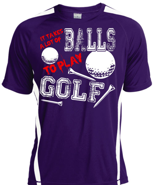 It Takes A Lot Of Balls To Play Golf T Shirt, Being A Golfer T Shirt, Cool Shirt