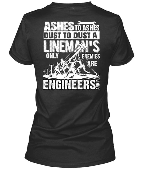 Lineman's Only Enemies T Shirt, Engineers And Rust T Shirt