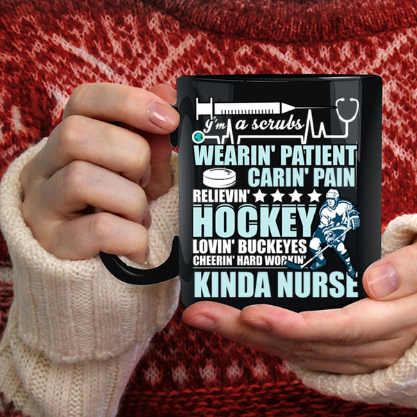 I'm A Kinda Nurse Coffee Mug, Hockey Loving Coffee Cup