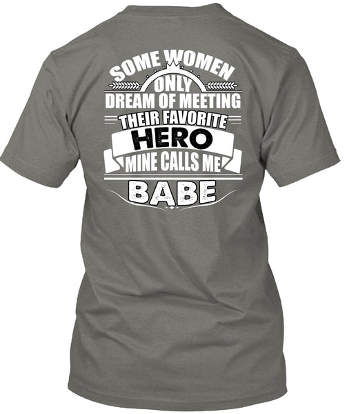 Calls Me Babe T Shirt, Being A Police T Shirt