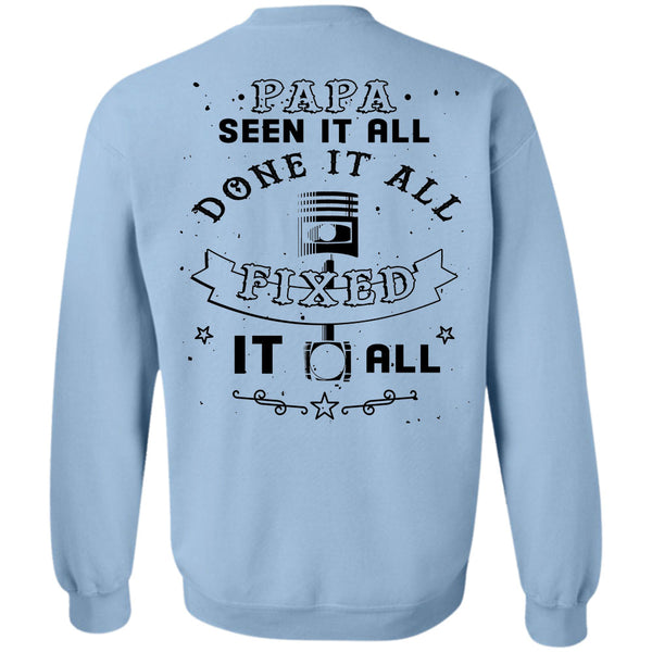Being A Father T Shirt, Papa Seen It All Done It All Fixed It All Sweatshirt