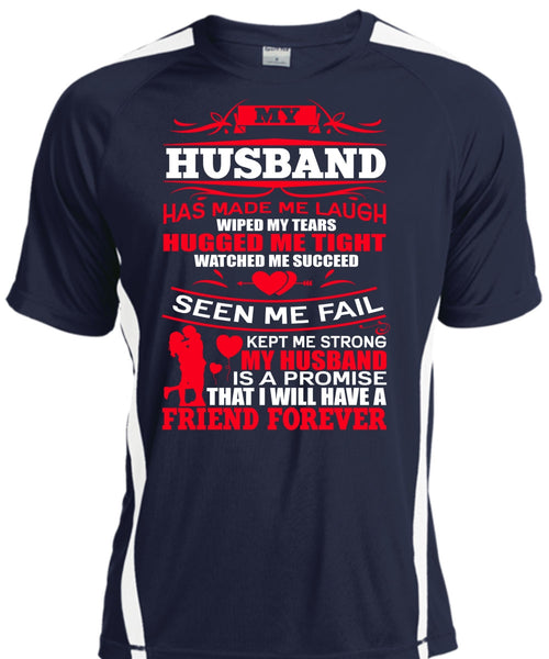 My Husband Has Made Me Laugh T Shirt, Strong My Husband T Shirt, Cool Shirt