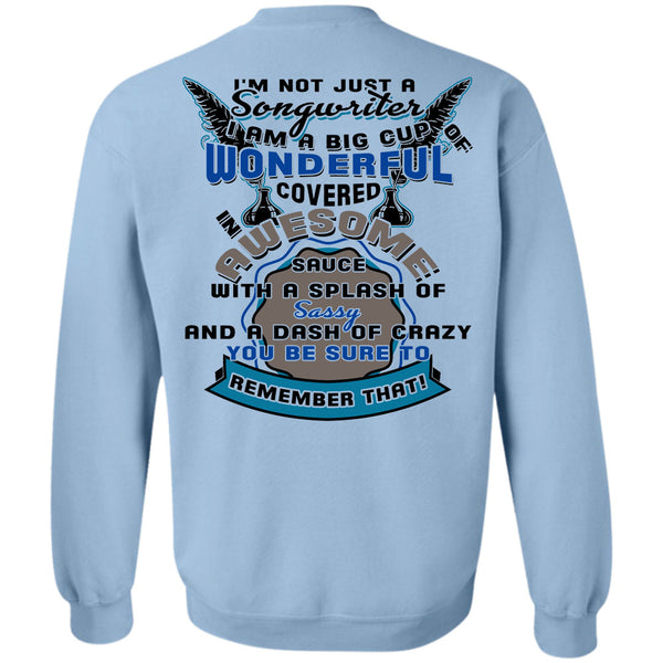 Being A Musicians T Shirt, I'm Not Just A Songwriter Sweatshirt