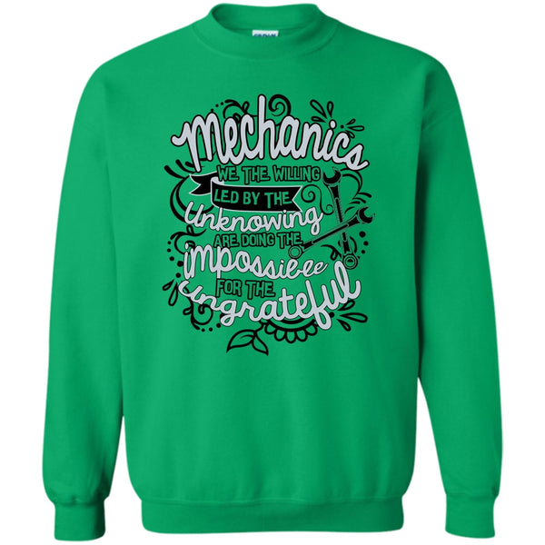 Gift For Mechanic T Shirt, Mechanic We The Willing Sweatshirt