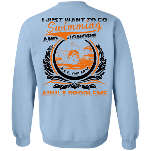 I Love Swimming T Shirt, I Just Want To Go Swimming Sweatshirt