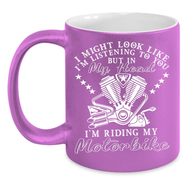 In My Head I'm Riding My Motorbike Coffee Mug, I Love Motorbike Coffee Cup