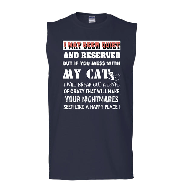 If You Mess With My Cat T Shirt, Make Your Nightmares T Shirt, Cool T Shirt (Men's Cotton Sleeveless)