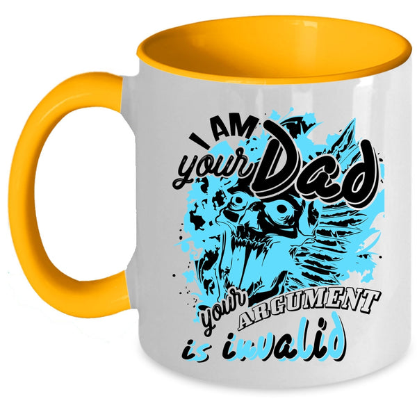 Your Argument Is Invalid Coffee Mug, I Am Your Dad Accent Mug
