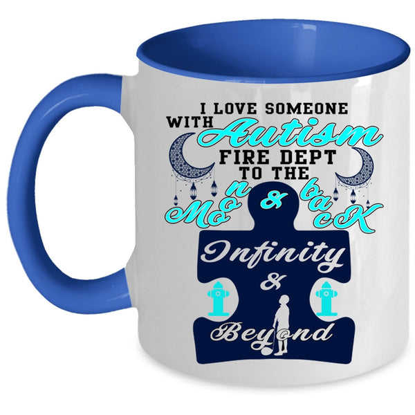 Funny Coffee Mug, I Love Someone With Autism Fire Dept Accent Mug