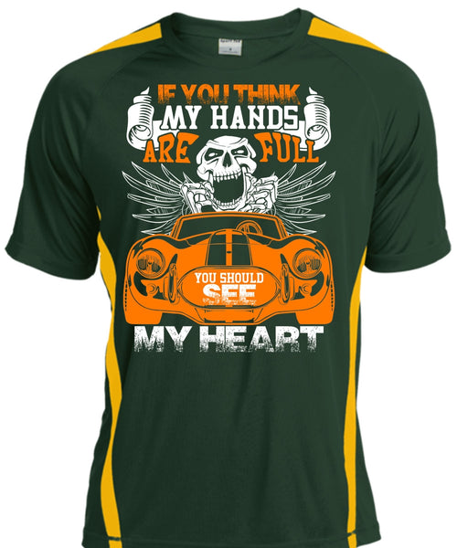 You Should See My Heart T Shirt, My Hands Are Full T Shirt, Cool Shirt