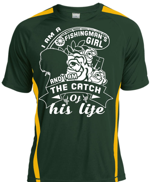 I Am A Fishingman's Girl And I Am The Catch Of His Life T Shirt, Favorite T Shirt