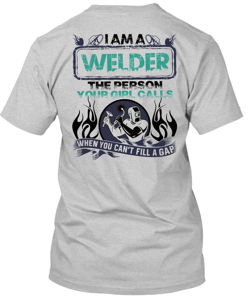 I Am A Welder T Shirt, I Love Welding T Shirt