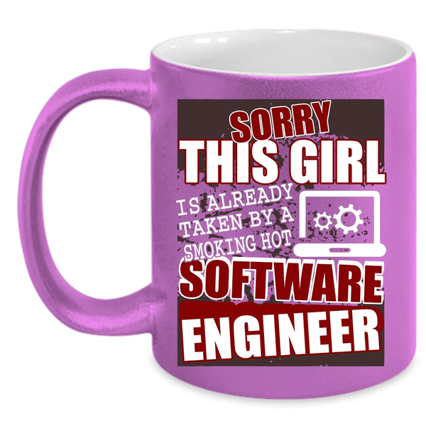 This Girl Is Already Taken By A Software Engineer Coffee Mug, Cute Girls Coffee Cup