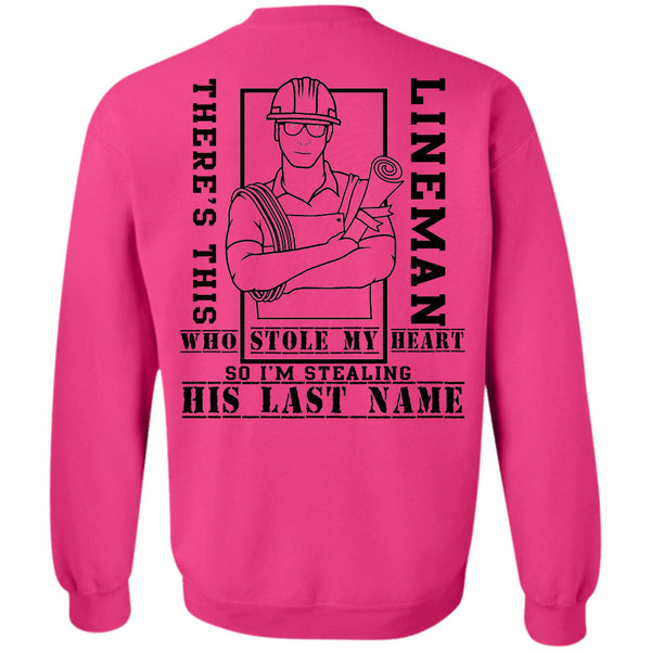 Being A Lineman T Shirt, There's Lineman Who Stole My Heart Sweatshirt