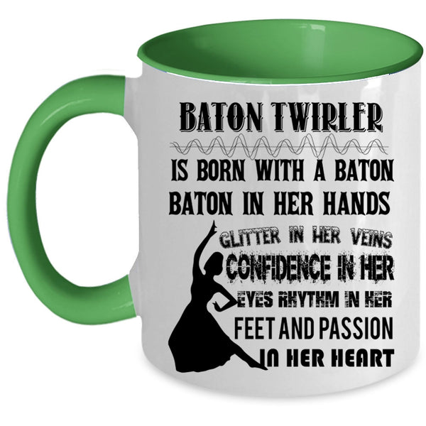 Funny Ballet Dancer Coffee Mug, Baton Twirler Is Born With A Baton Accent Mug