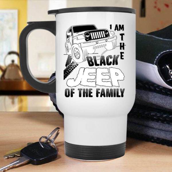 My Family Travel Mug, I Am The Black Jeep Of The Family Mug