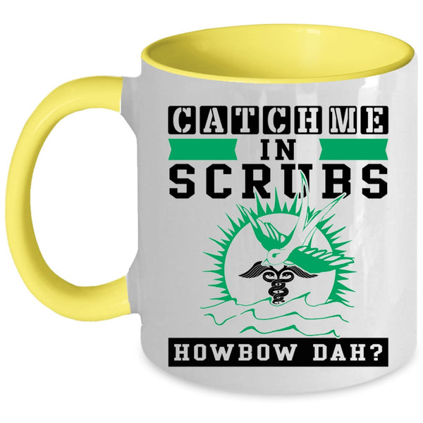 Awesome Nurses Coffee Mug, Catch Me In Scrubs Accent Mug